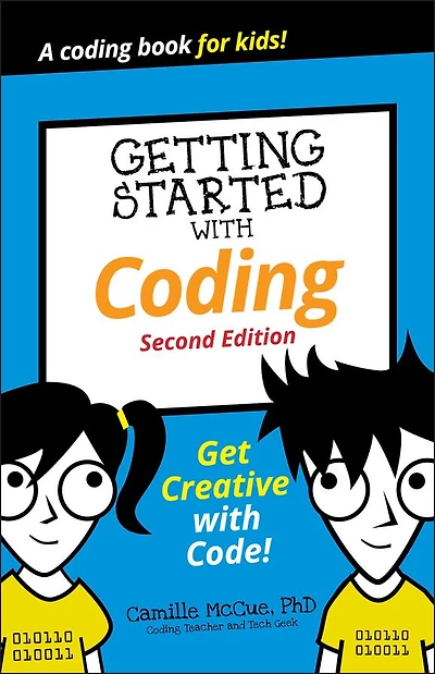 Getting Started with Coding: Get Creative Code!