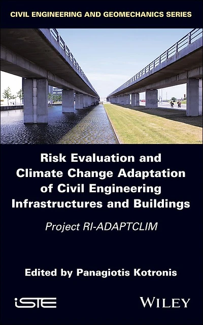 Risk Evaluation and Climate Change Adaptation of Civil Engineering Infrastructures Buildings: Project RI-ADAPTCLIM