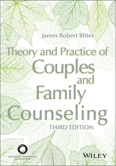 Theory and Practice of Couples Family Counseling