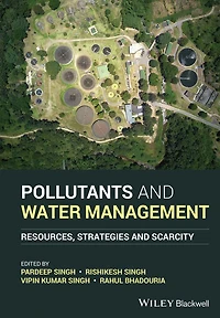 Pollutants and Water Management: Resources, Strategies Scarcity