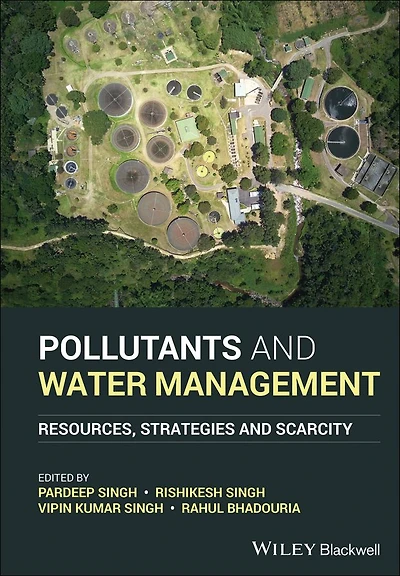 Pollutants and Water Management: Resources, Strategies Scarcity