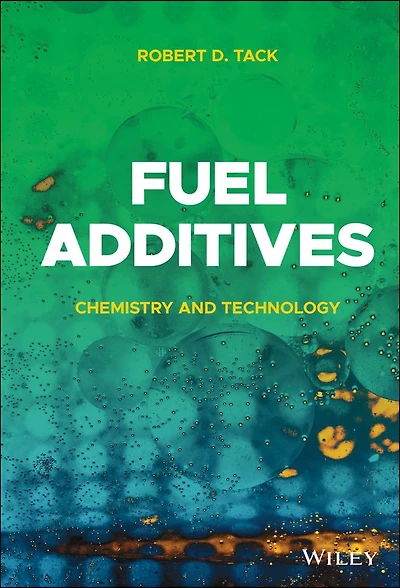 Fuel Additives: Chemistry and Technology