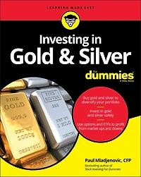 Investing Gold & Silver For Dummies