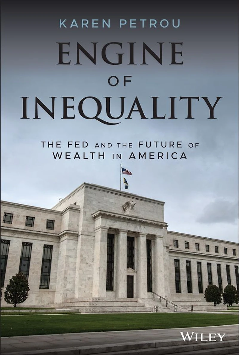 Engine of Inequality: the Fed and Future Wealth America