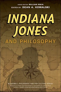 Indiana Jones and Philosophy: Why Did it Have to be Socrates