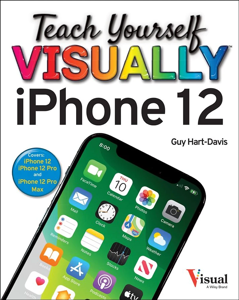 Teach Yourself VISUALLY iPhone 12, 12 Pro, and Pro Max