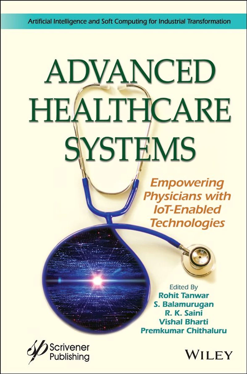 Advanced Healthcare Systems: Empowering Physicians with IoT-Enabled Technologies