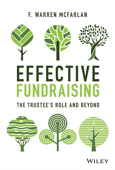Effective Fundraising: The Trustees Role and Beyond