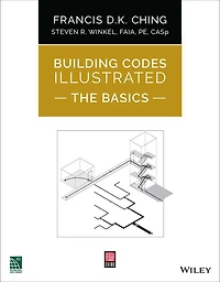 Building Codes Illustrated: The Basics