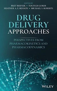 Drug Delivery Approaches: Perspectives from Pharmacokinetics and Pharmacodynamics