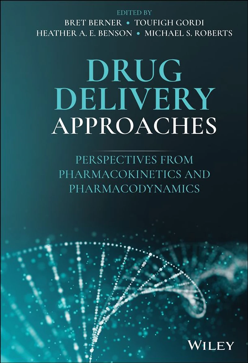 Drug Delivery Approaches: Perspectives from Pharmacokinetics and Pharmacodynamics