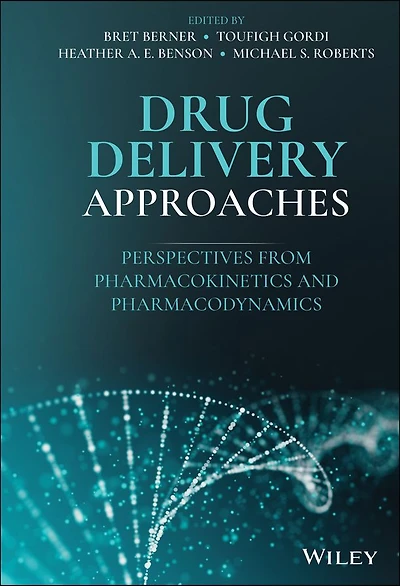 Drug Delivery Approaches: Perspectives from Pharmacokinetics and Pharmacodynamics