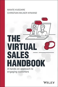The Virtual Sales Handbook: A Hands-on Approach to Engaging Customers