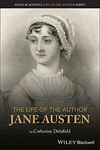The Life of the Author: Jane Austen