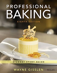 Professional Baking, 8e Student Study Guide