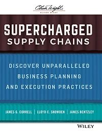 Supercharged Supply Chains: Discover Unparalleled Business Planning and Execution Practices
