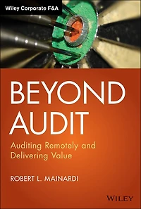 Beyond Audit: Auditing Remotely and Delivering Value