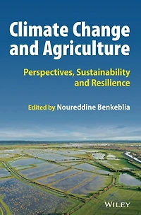 Climate Change and Agriculture: Perspectives, Sustainability Resilience