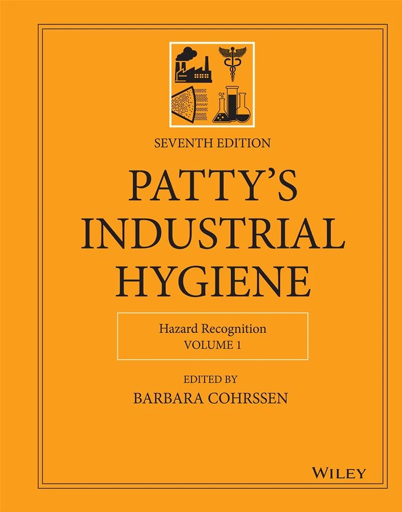 Patty's Industrial Hygiene, Volume 1: Hazard Recognition