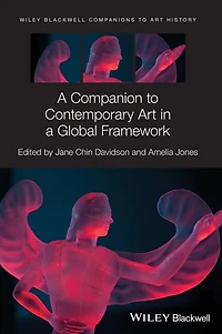 a Companion to Contemporary Art Global Framework