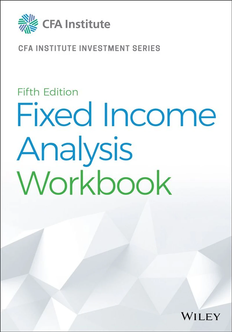 Fixed Income Analysis Workbook