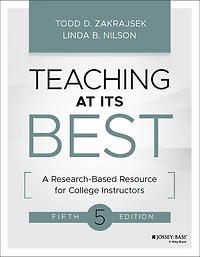 Teaching at Its Best: A Research-Based Resource for College Instructors