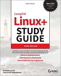 CompTIA Linux+ Study Guide: Exam XK0-005