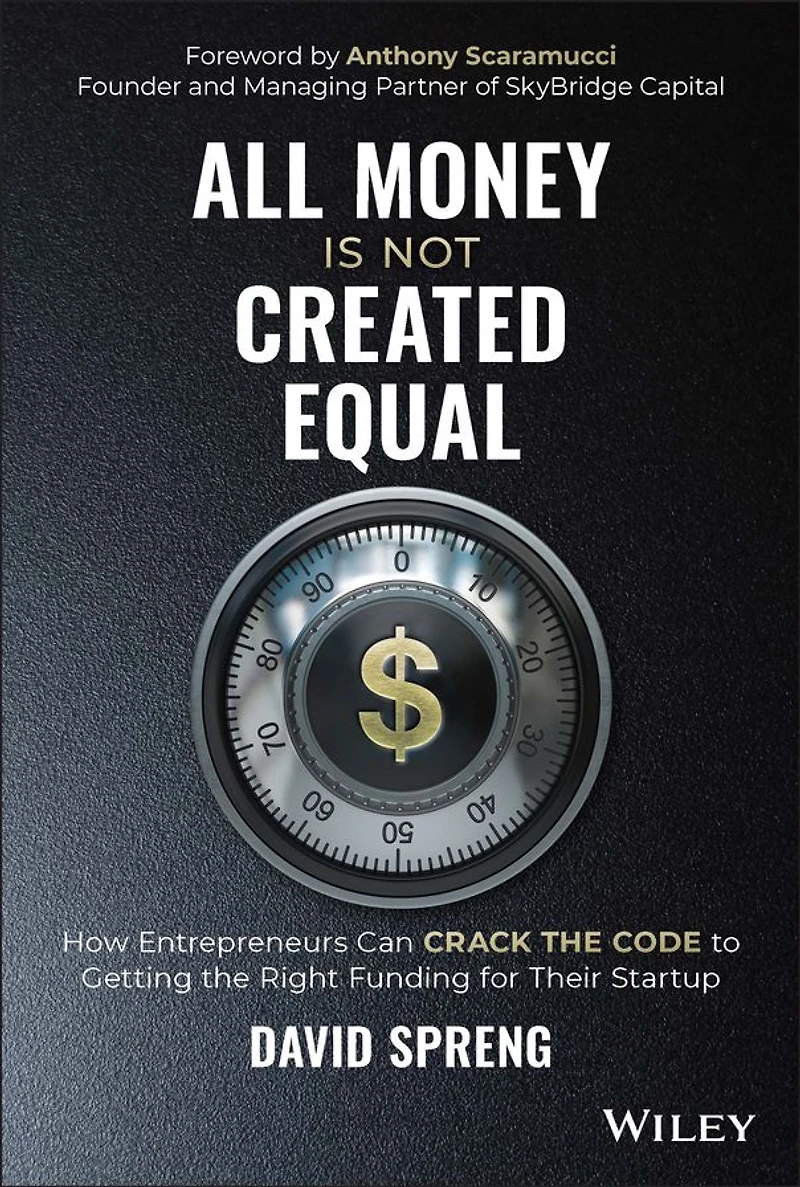 All Money Is Not Created Equal: How Entrepreneurs can Crack the Code to Getting Right Funding for their Startup