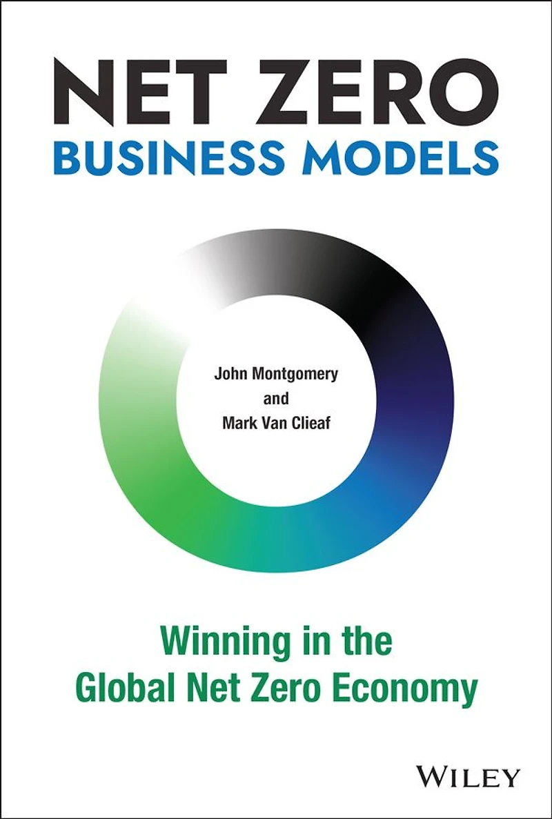 Net Zero Business Models: Winning the Global Economy