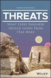Threats: What Every Engineer Should Learn From Star Wars
