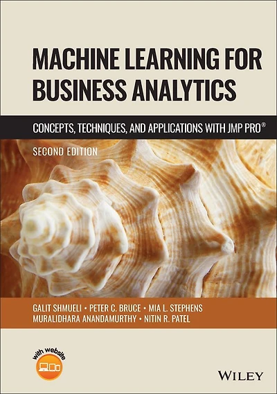 Machine Learning for Business Analytics: Concepts, Techniques and Applications with JMP Pro