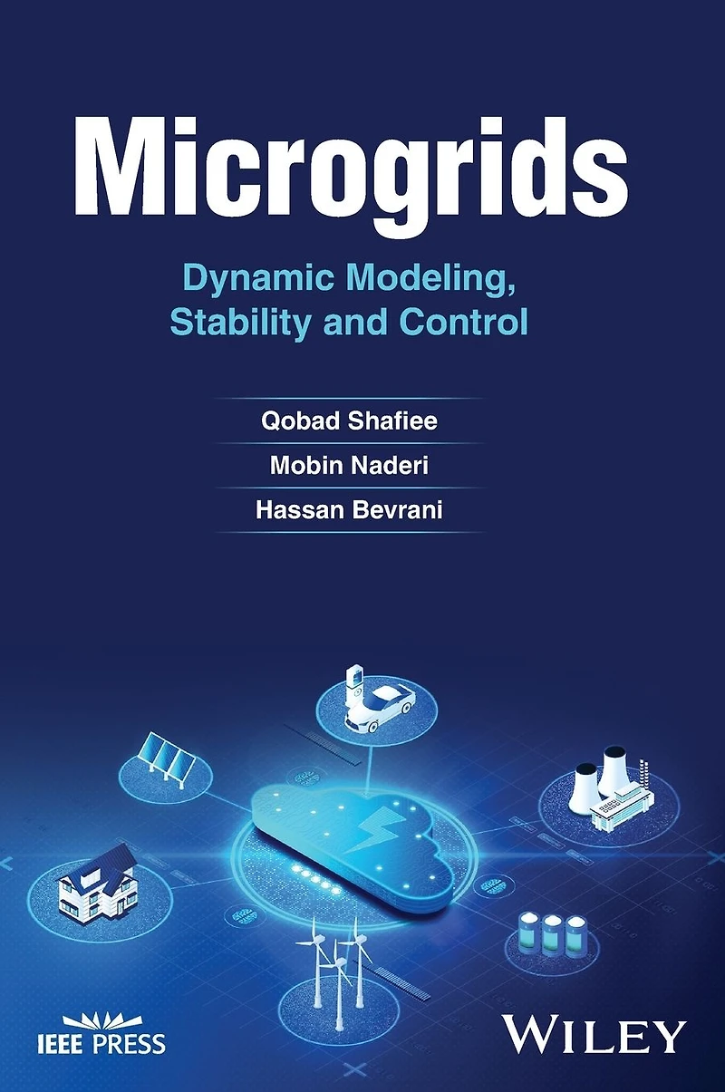 Microgrids: Dynamic Modeling, Stability and Control