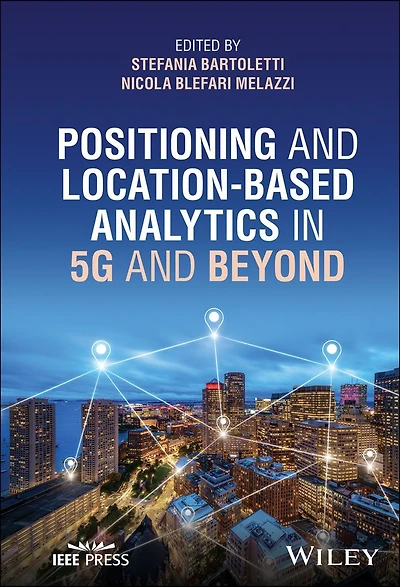 Positioning and Location-based Analytics 5G Beyond