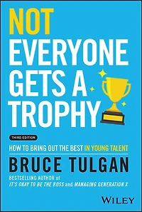 Not Everyone Gets a Trophy: How to Bring Out the Best Young Talent