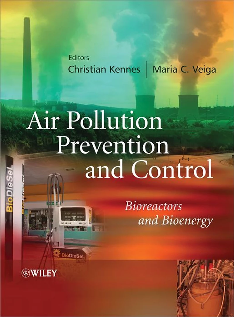 Air Pollution Prevention and Control: Bioreactors Bioenergy