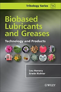 Biobased Lubricants and Greases: Technology Products