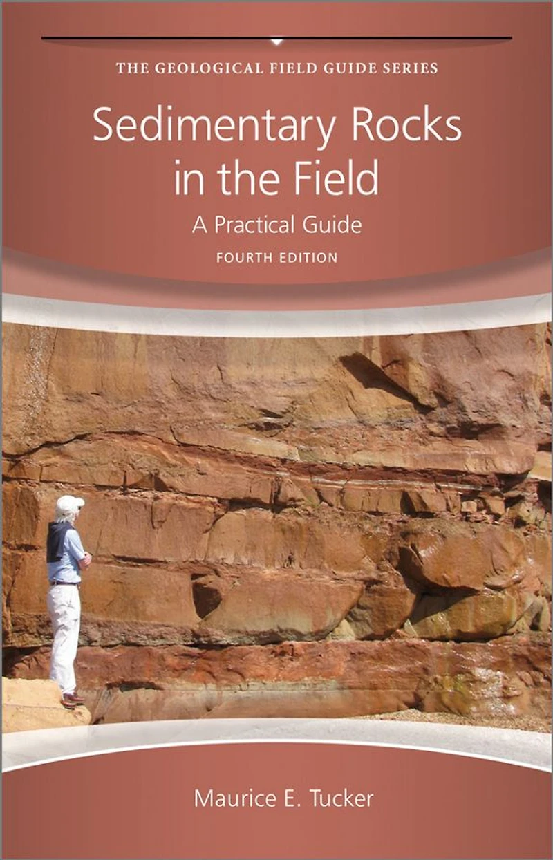 Sedimentary Rocks the Field: A Practical Guide