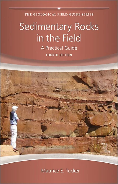 Sedimentary Rocks the Field: A Practical Guide