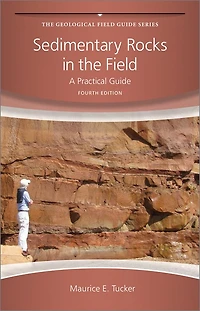 Sedimentary Rocks the Field: A Practical Guide