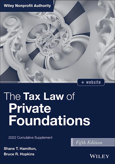 The Tax Law of Private Foundations: 2022 Cumulative Supplement