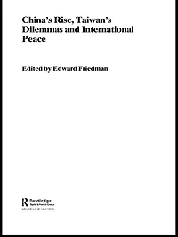 China's Rise, Taiwan's Dilemma's and International Peace
