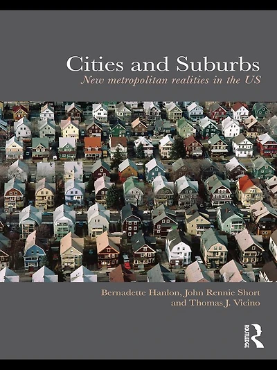 Cities and Suburbs: New Metropolitan Realities the US