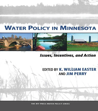 Water Policy Minnesota: Issues, Incentives, and Action