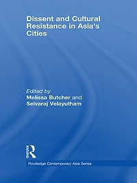 Dissent and Cultural Resistance Asia's Cities