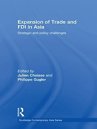Expansion of Trade and FDI Asia: Strategic Policy Challenges