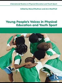 Young People's Voices Physical Education and Youth Sport