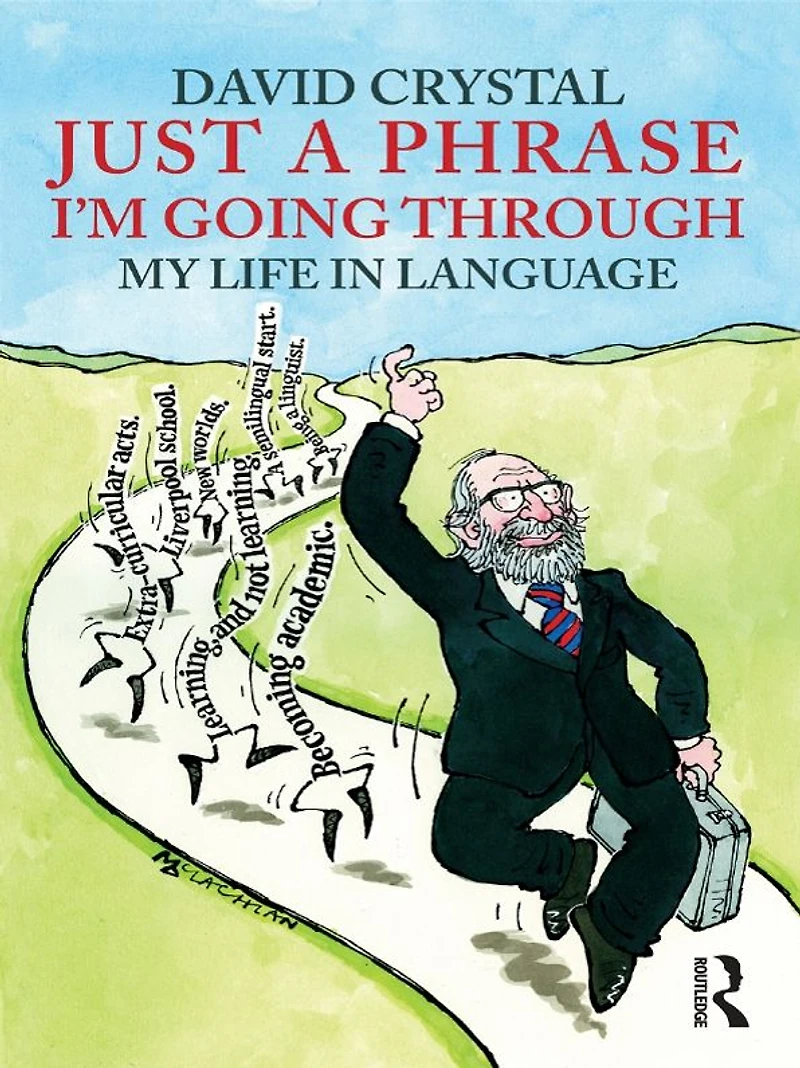 Just A Phrase I'm Going Through: My Life Language