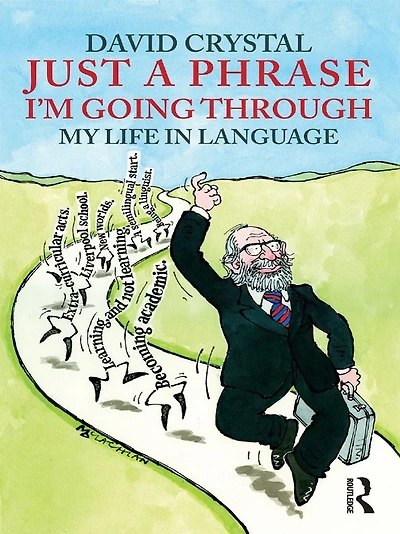 Just A Phrase I'm Going Through: My Life Language
