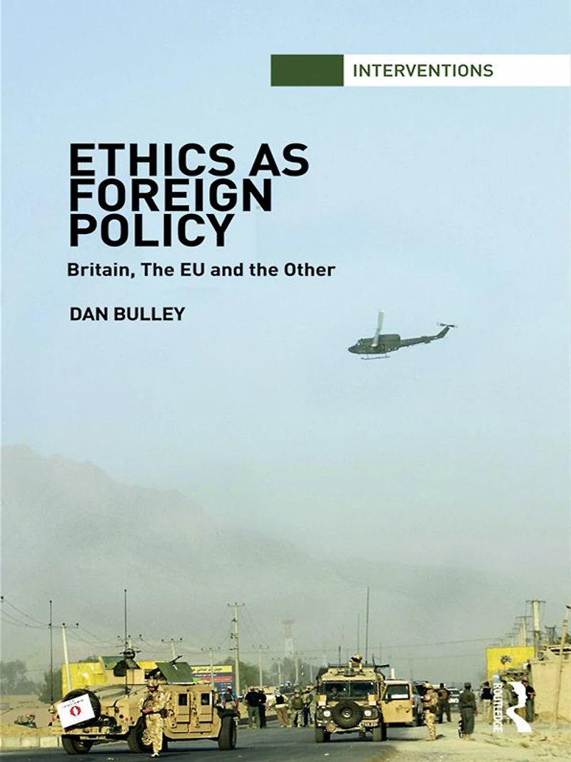 Ethics As Foreign Policy: Britain, the EU and Other
