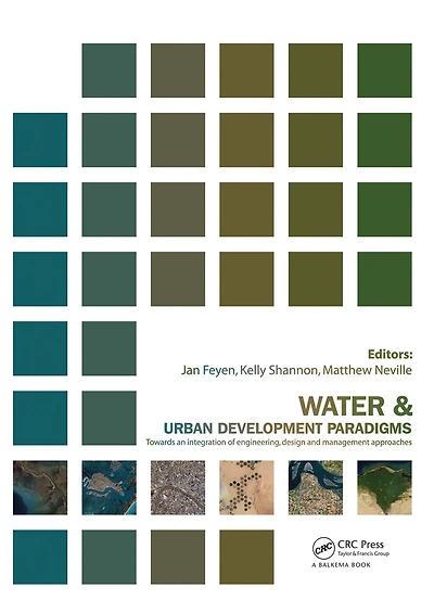 Water and Urban Development Paradigms: Towards an Integration of Engineering, Design Management Approaches